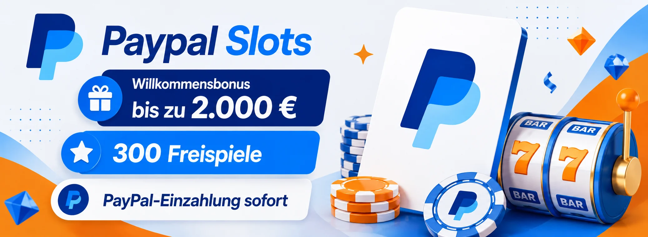 Willkommensbonus bei Paypal Slots: 100 % bis 2.000 € und 300 Freispiele